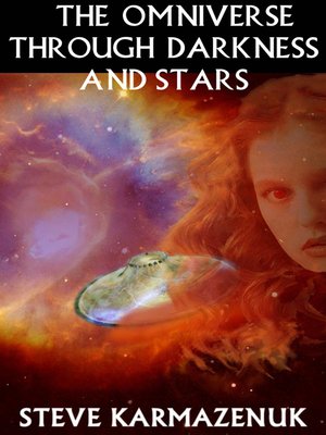 cover image of The Omniverse Through Darkness and Stars